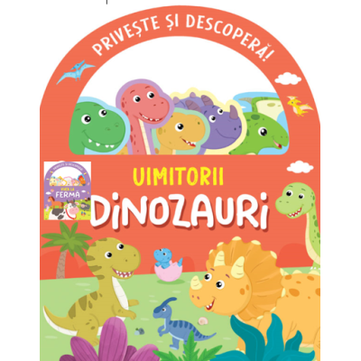 Priveste si descopera. Uimitorii dinozauri