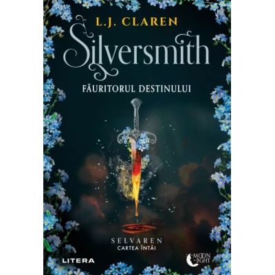Silversmith. Fauritorul destinului. Cartea intai - L. J. Claren