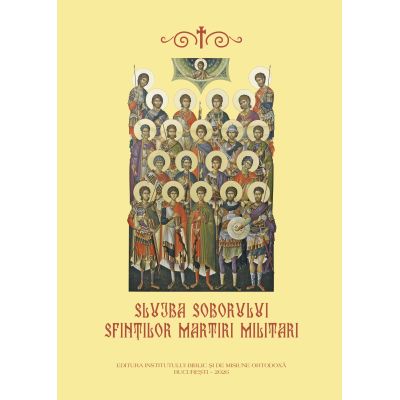 Slujba Soborului Sfintilor Martiri Militari
