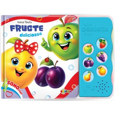 Sonorici Fructe delicioase