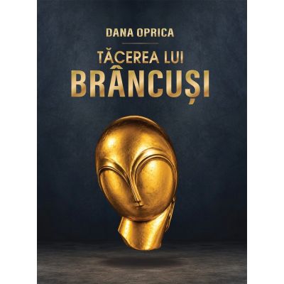 Tacerea lui Brancusi. Album