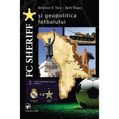FC Sheriff si geopolitica fotbalului - Boris Bogus