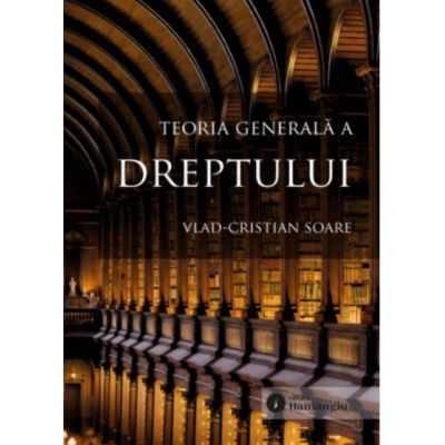 Teoria generala a dreptului - Vlad-Cristian Soare