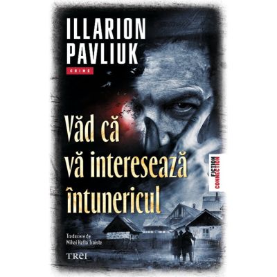 Vad ca va intereseaza intunericul - Illarion Parvliuk